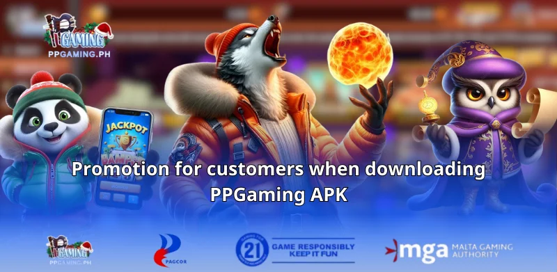 Promotion for customers when downloading PPGaming APK