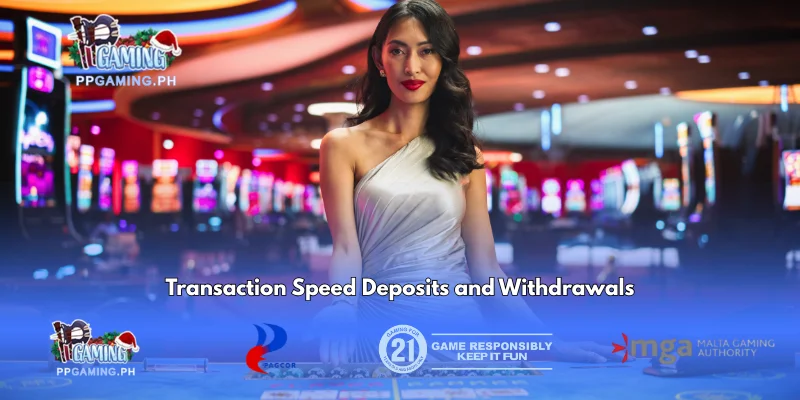 Transaction Speed Deposits and Withdrawals